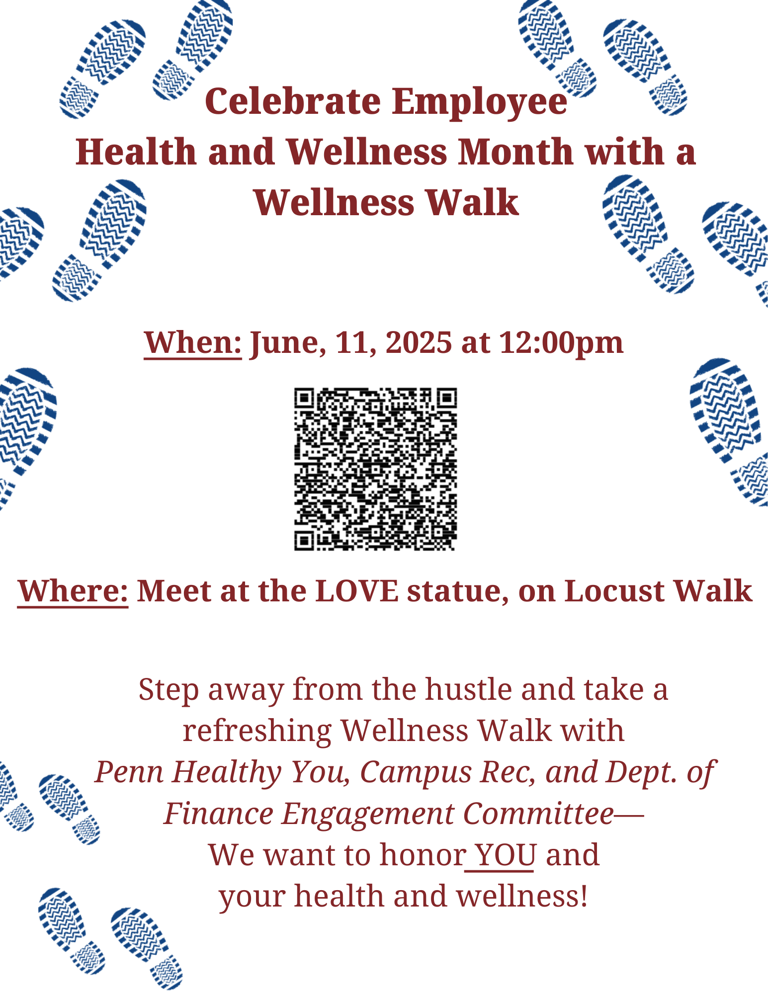 Flyer for a wellness walk celebrating Employee Health and Wellness Month. It includes the event date, time, location at the LOVE statue on Locust Walk, a QR code, and decorative footprints.